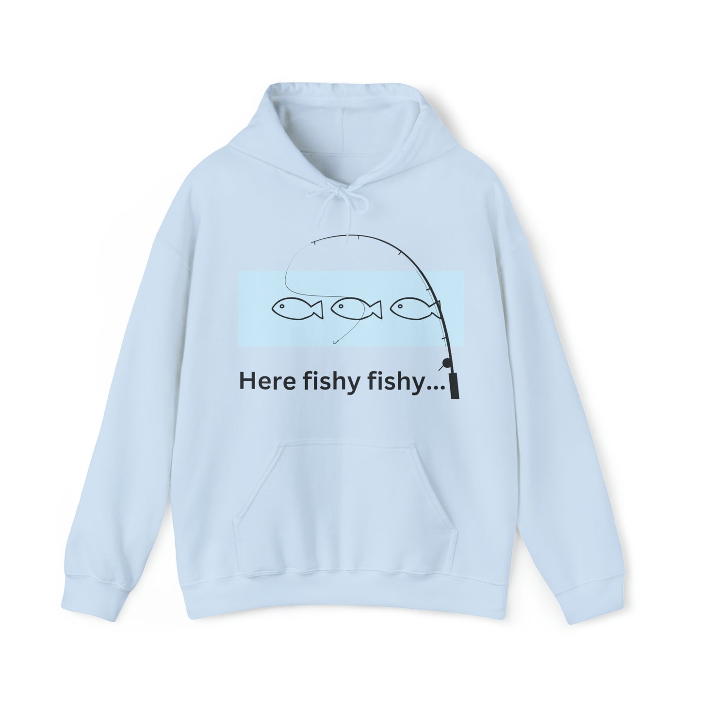 Here Fishy Fishy Hoodie! Unisex Heavy Blend™ Hooded Sweatshirt