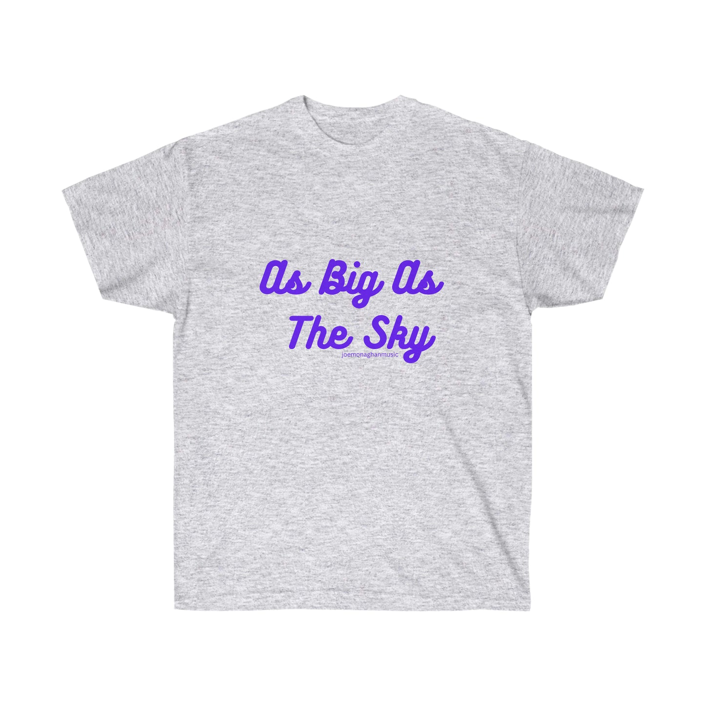 As Big AS The Sky Unisex Ultra Cotton Tee