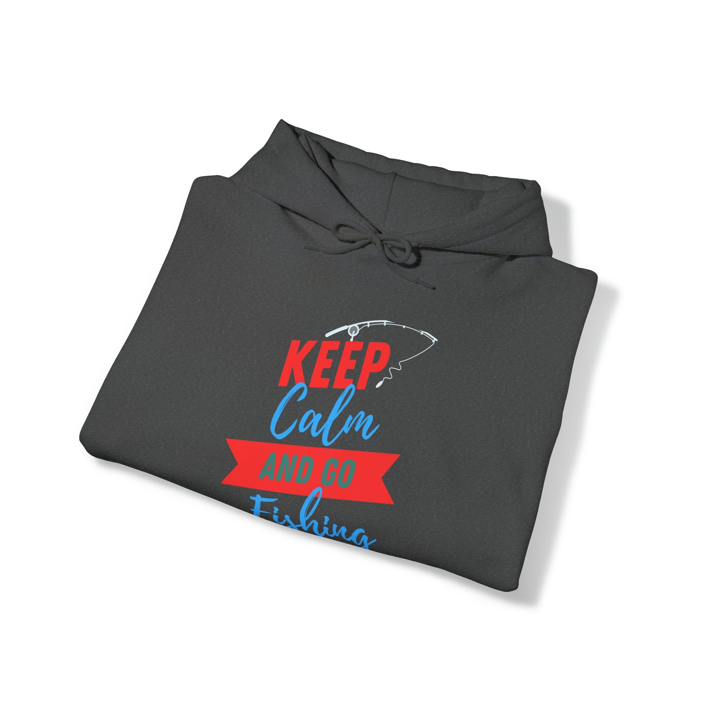 Keep Calm Go Fishing Hoodie! Unisex Heavy Blend™ Hooded Sweatshirt