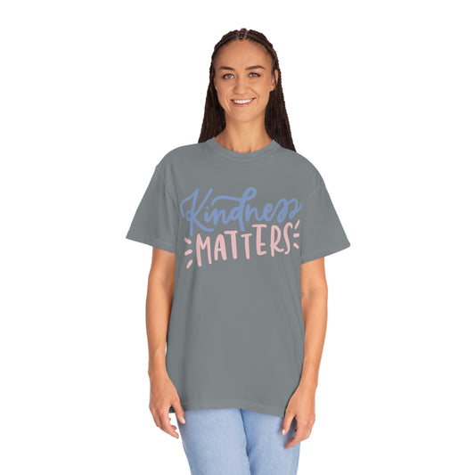 Kindness Matters Unisex Garment-Dyed T-shirt