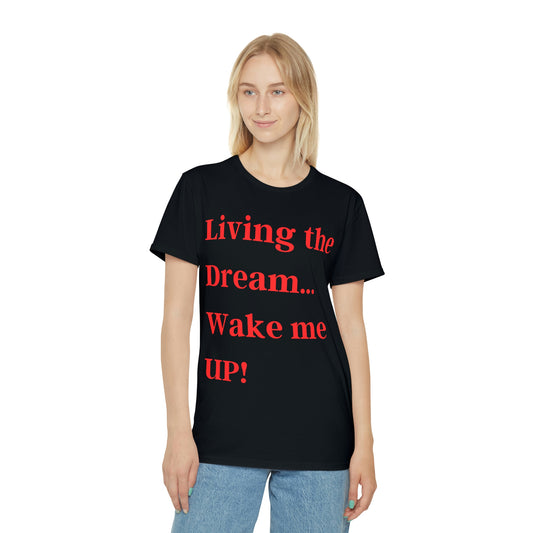 Living The Dream! Unisex Iconic T-Shirt
