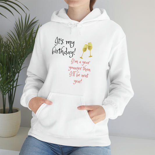 It's My Birthday! Unisex Heavy Blend™ Hooded Sweatshirt