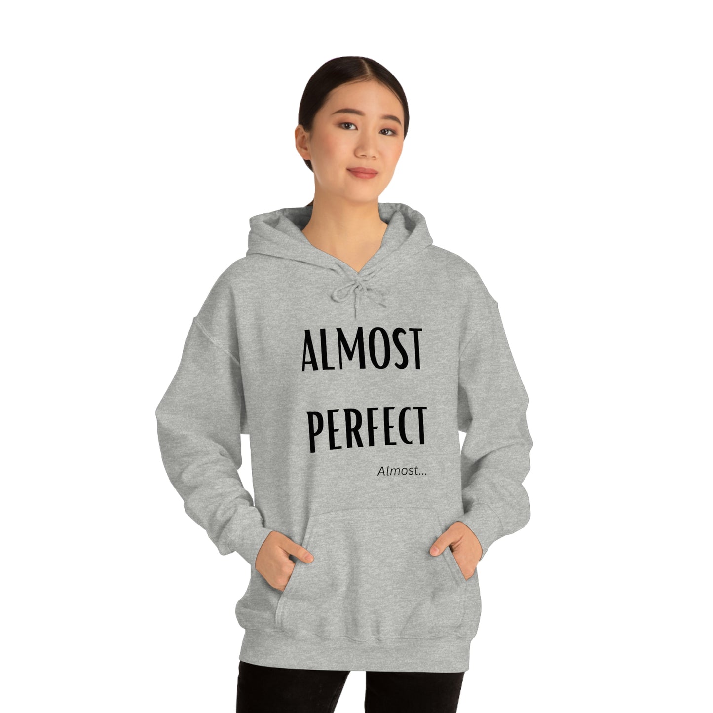 Almost Perfect Hoodie Unisex Heavy Blend™ Hooded Sweatshirt